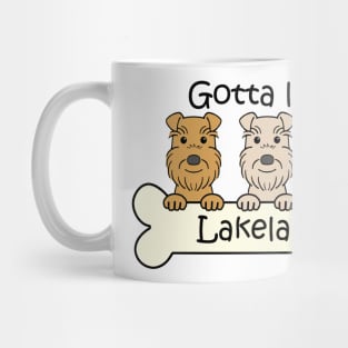 Gotta Love Lakeland Terriers Mug